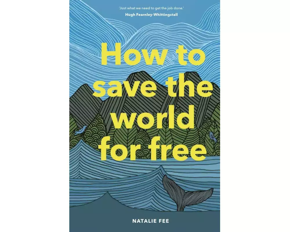 How to Save the World For Free