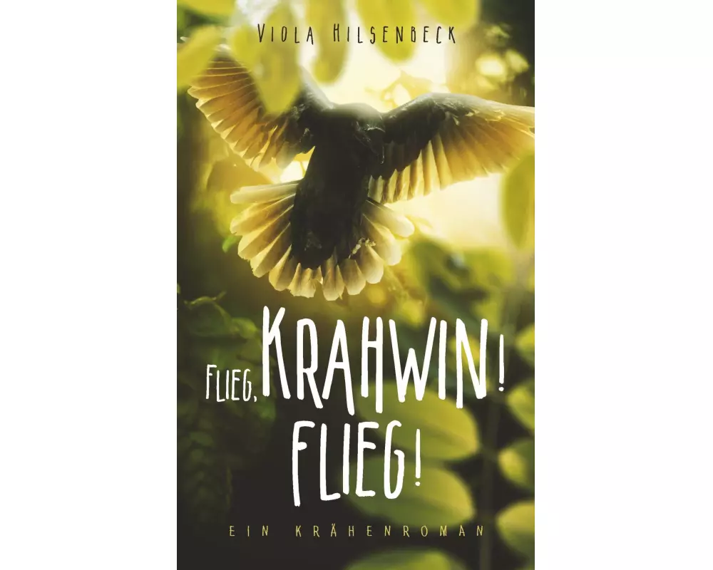 Flieg, Krahwin! Flieg!