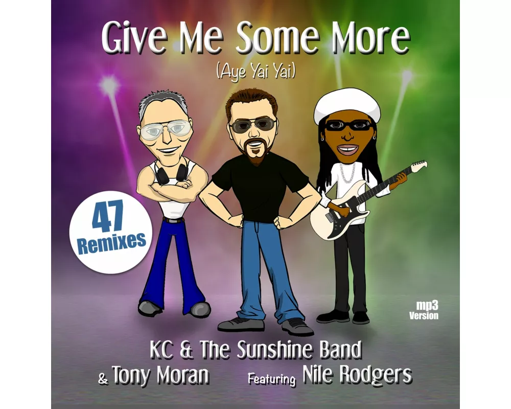 Give Me Some More (Aye Yai Yai) ft. Nile Rodgers