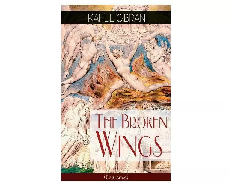 The Broken Wings (Illustrated)