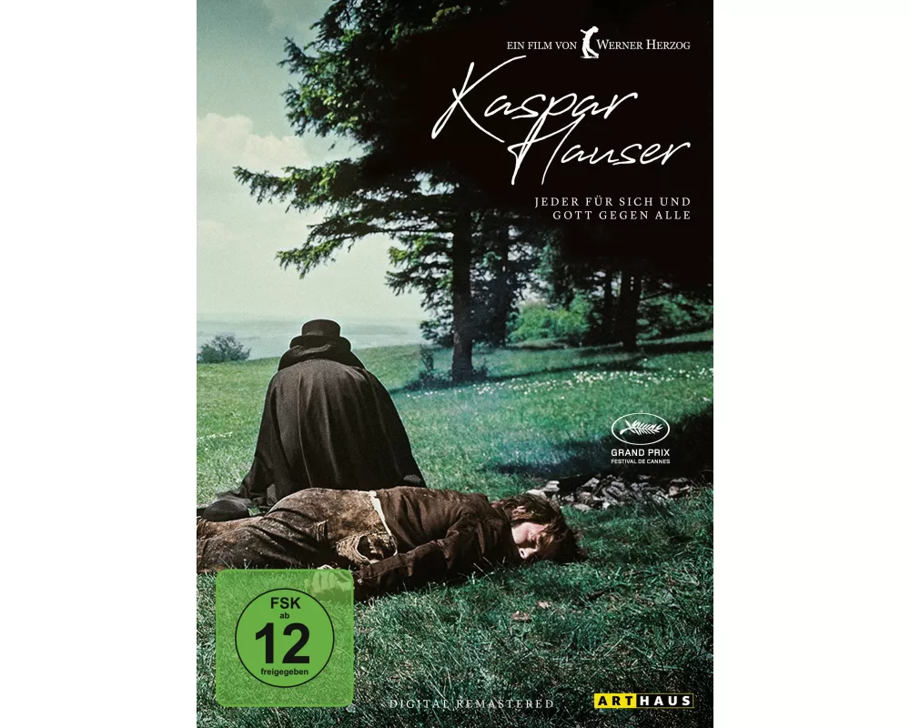 Kaspar Hauser - Jeder für sich und Gott gegen alle