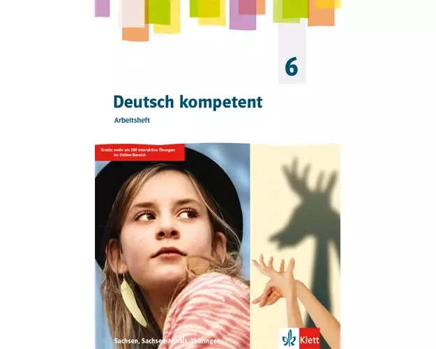 Deutsch kompetent 6. Arbeitsheft Klasse 6. Ausgabe Sachsen, Sachsen-Anhalt, Thüringen Gymnasium