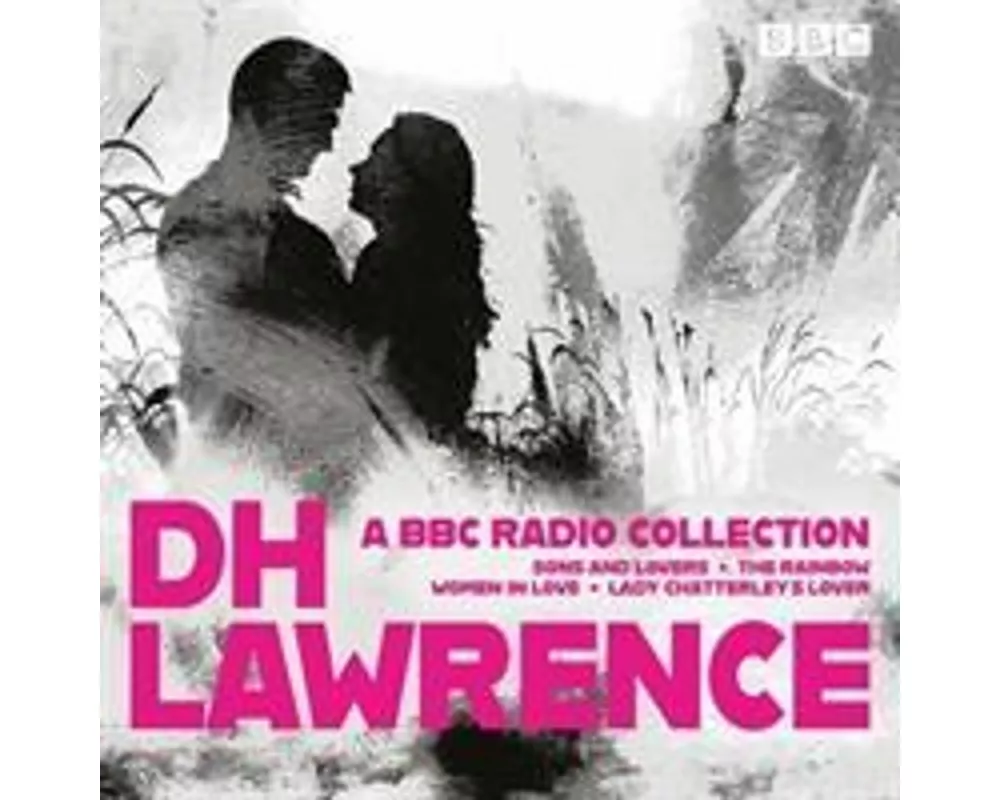 D. H. Lawrence: A BBC Radio Collection