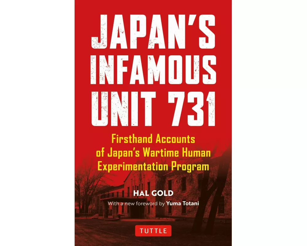 Japan's Infamous Unit 731