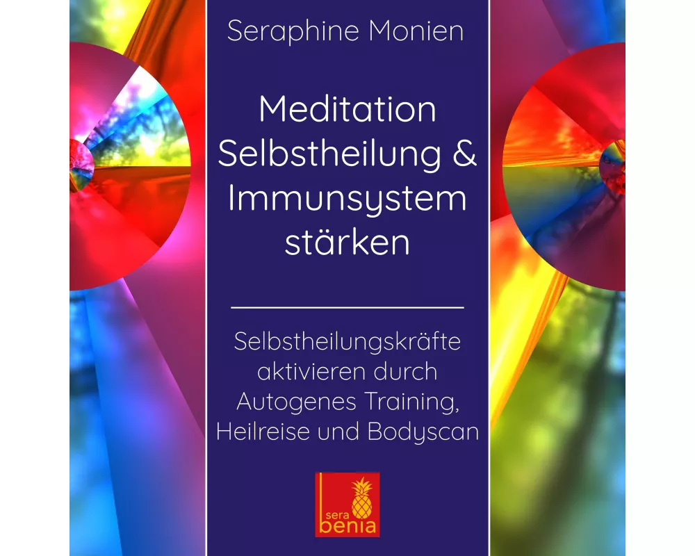 Meditation Selbstheilung & Immunsystem stärken - Selbstheilungskräfte aktivieren durch Autogenes Training, Heilmeditation | Selbstheilung CD