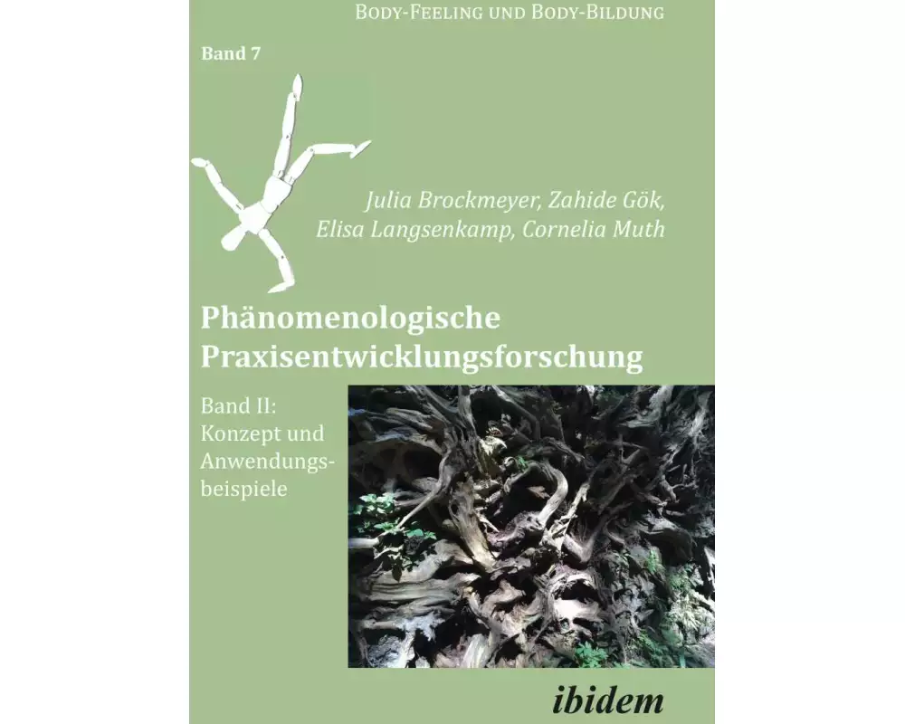 Phänomenologische Praxisentwicklungsforschung Band II