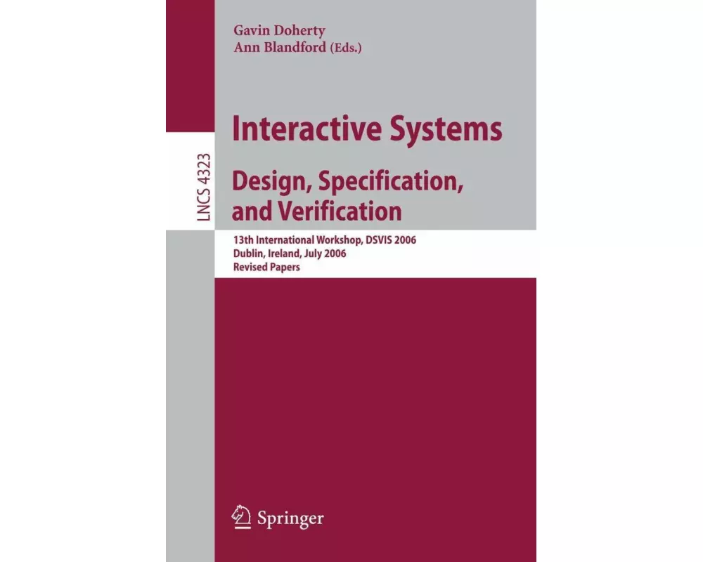 Interactive Systems. Design, Specification, and Verification