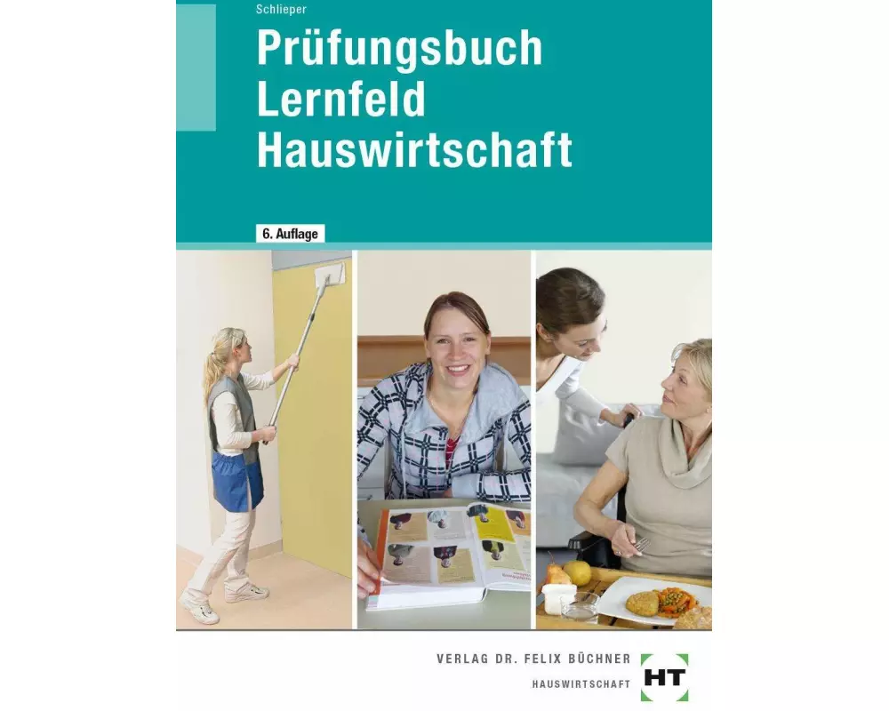 Prüfungsbuch Lernfeld Hauswirtschaft