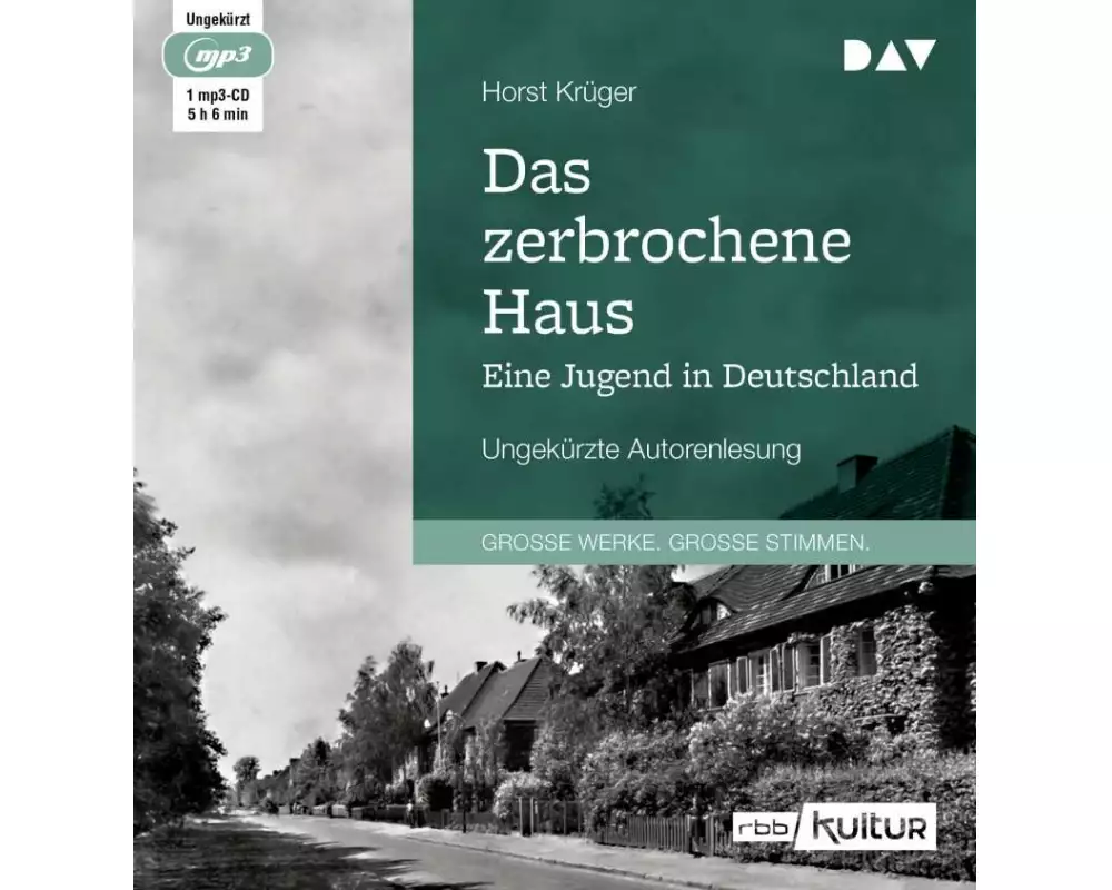 Das zerbrochene Haus. Eine Jugend in Deutschland