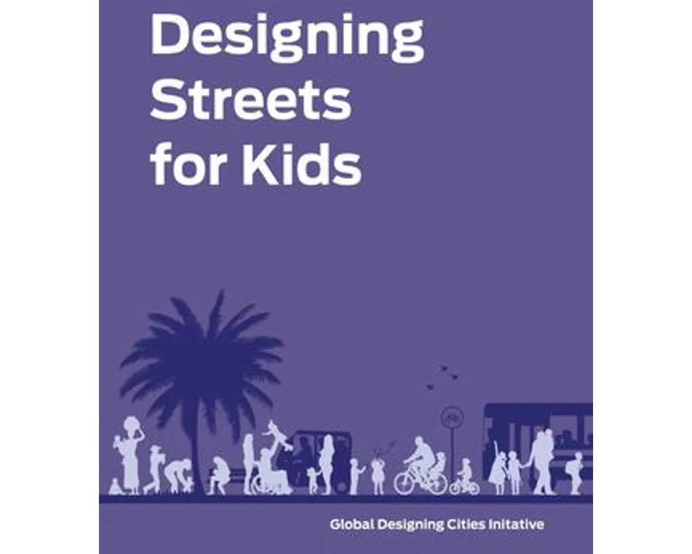 Designing Streets for Kids