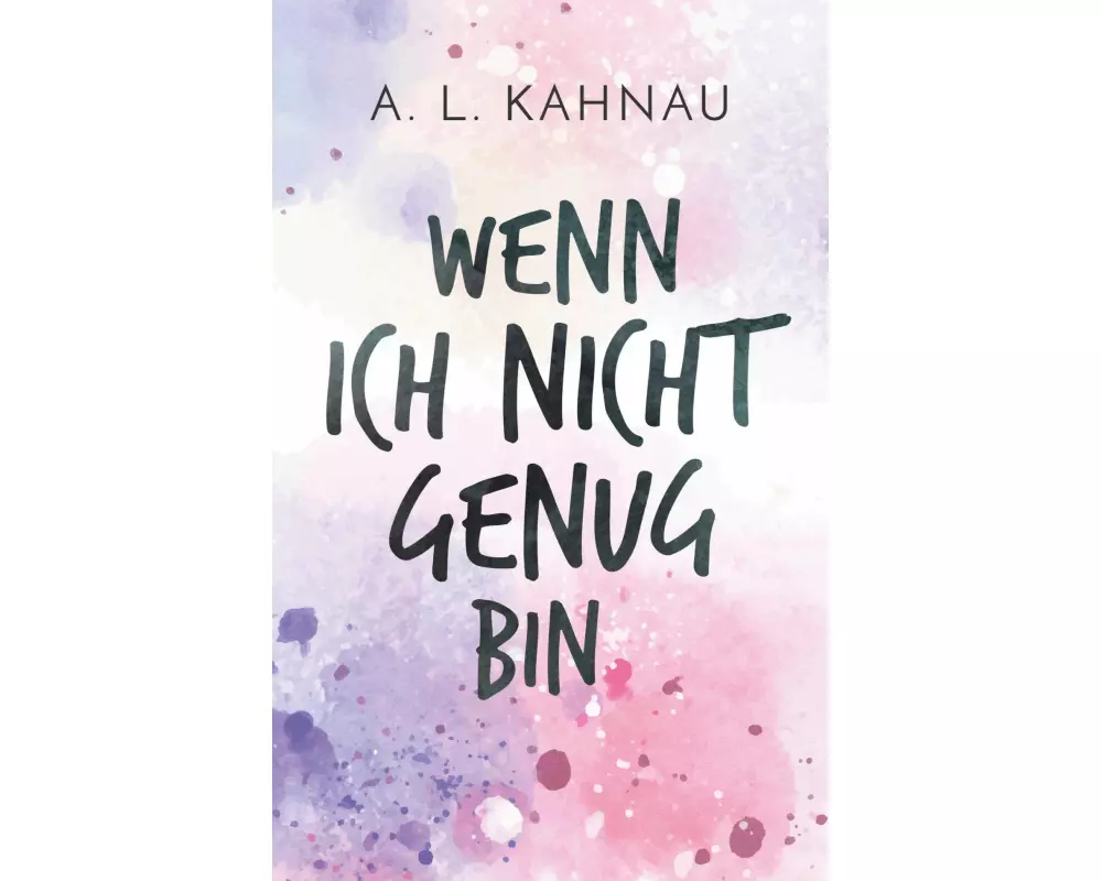 Wenn ich nicht genug bin