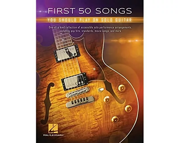 First 50 Songs You Should Play on Solo Guitar