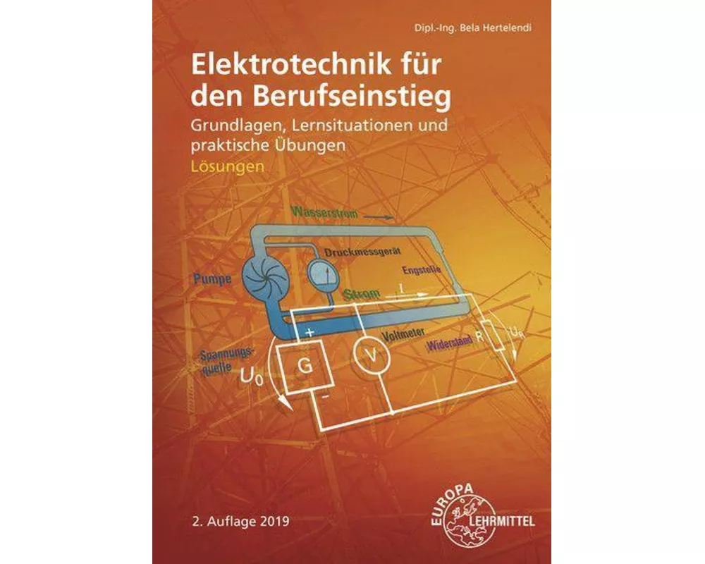 Lösungen zu 32300 Elektrotechnik für den Berufseinstieg Elektrotechnik für den Berufseinstieg