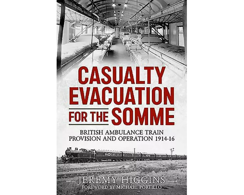Casualty Evacuation for the Somme