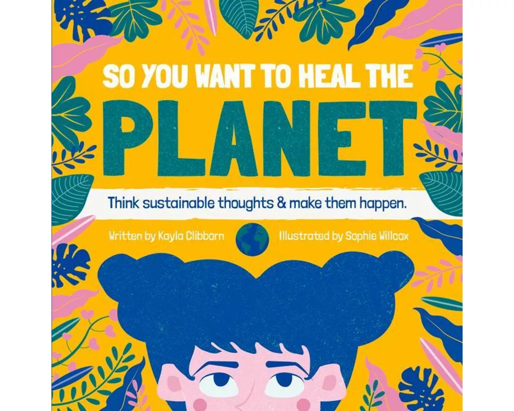 So You Want to Heal The Planet