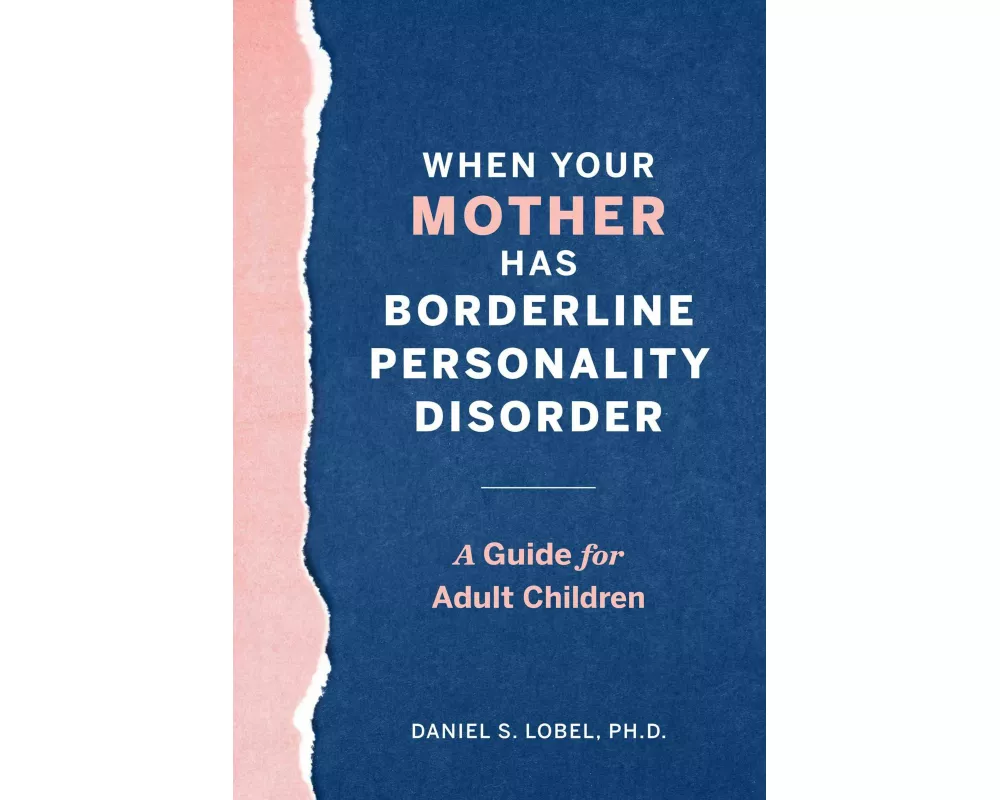 When Your Mother Has Borderline Personality Disorder