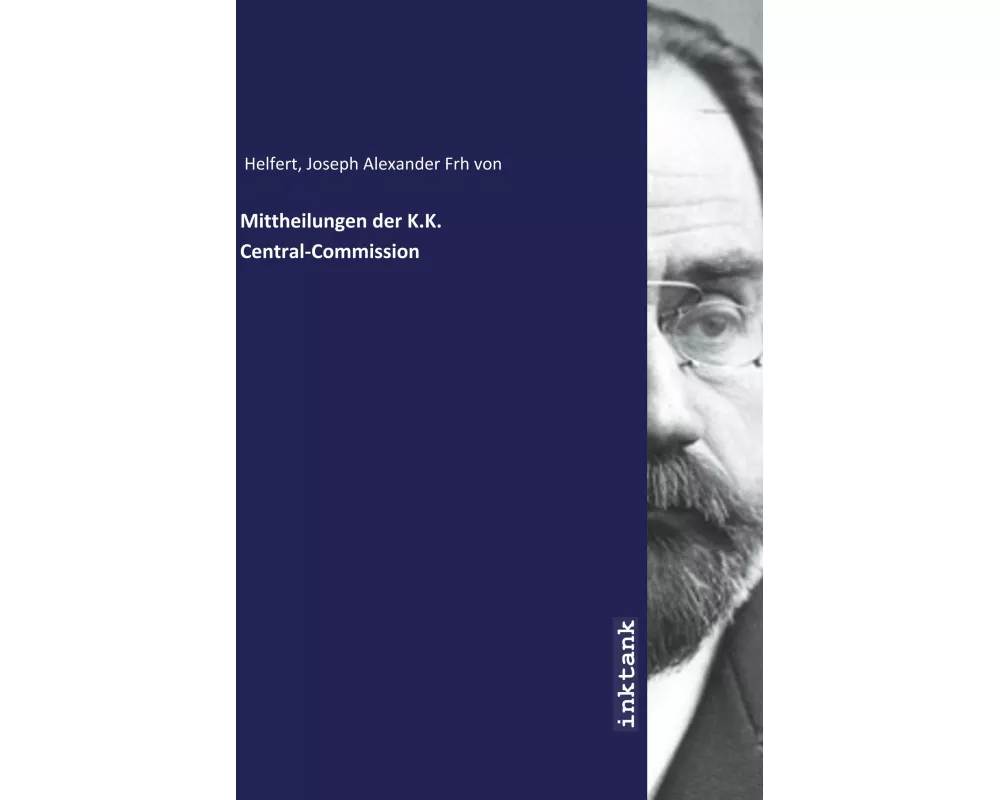 Mittheilungen der K.K. Central-Commission