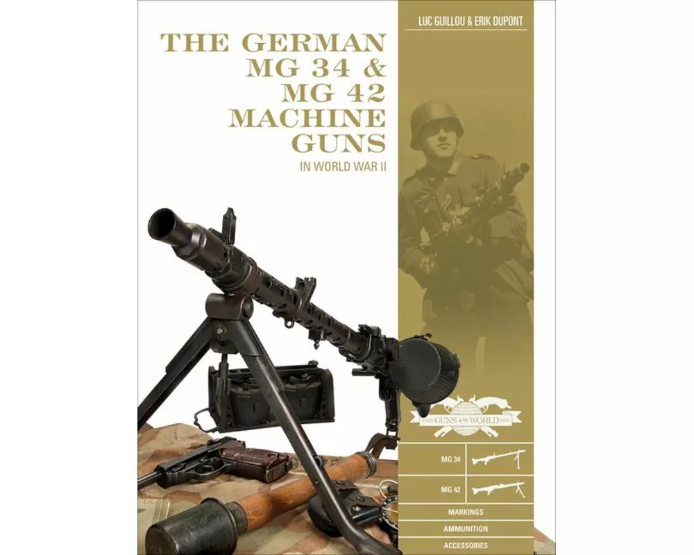The German MG 34 and MG 42 Machine Guns