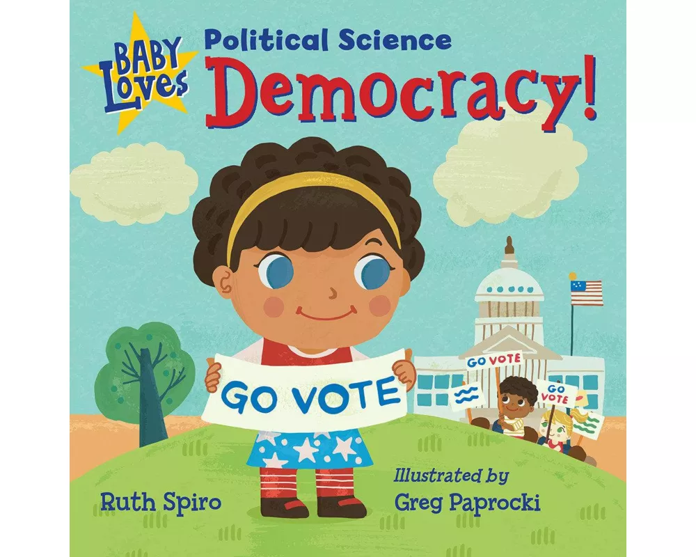 Baby Loves Political Science: Democracy!
