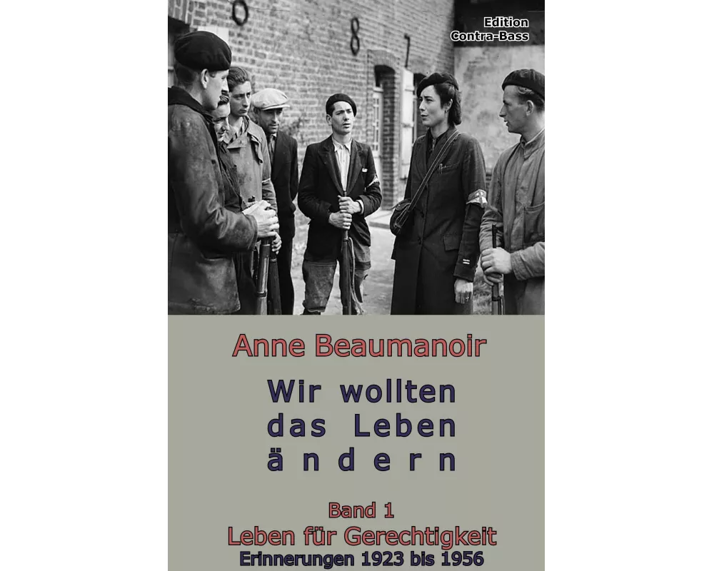 Wir wollten das Leben ändern