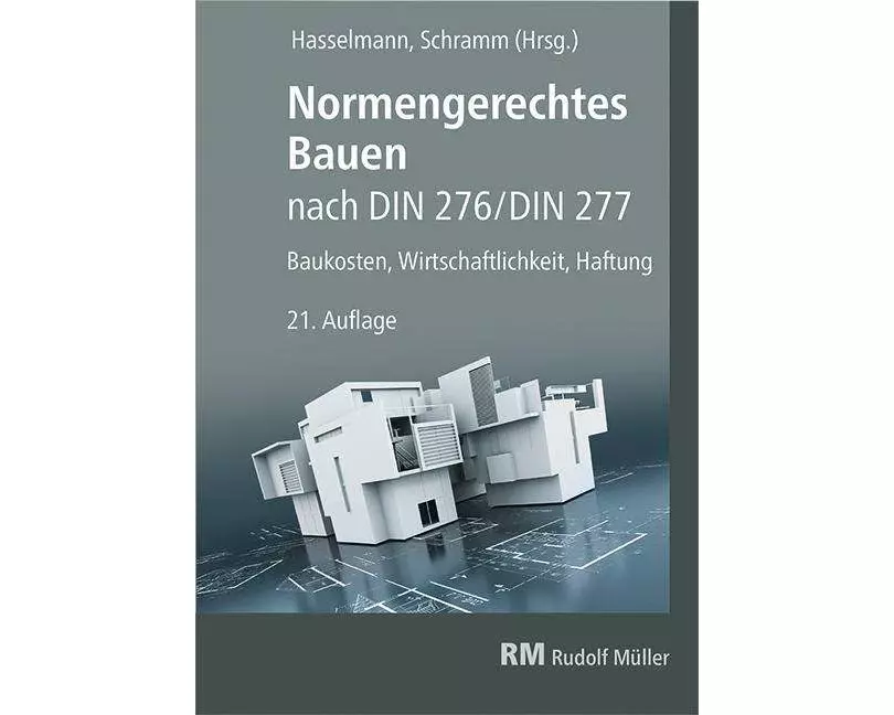 Normengerechtes Bauen nach DIN 276/DIN 277