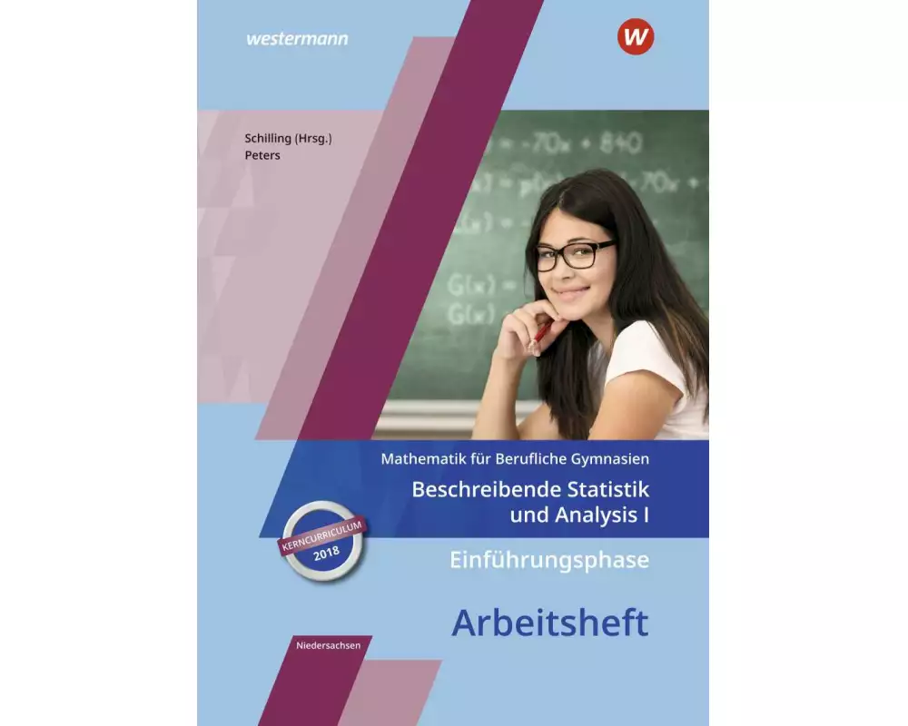 Mathematik für Berufliche Gymnasien - Ausgabe für das Kerncurriculum 2018 in Niedersachsen