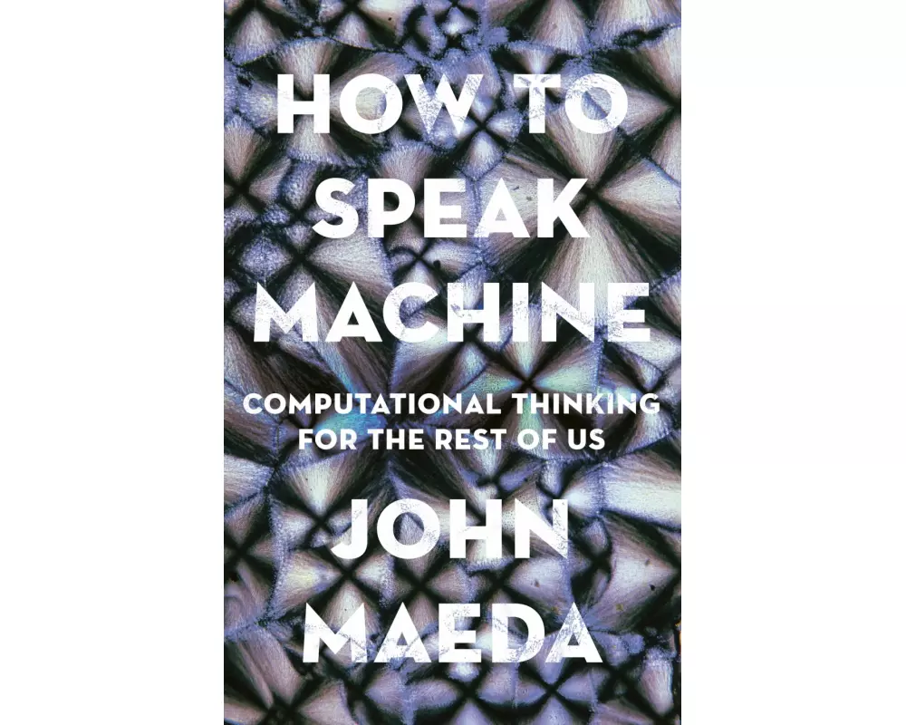 How to Speak Machine