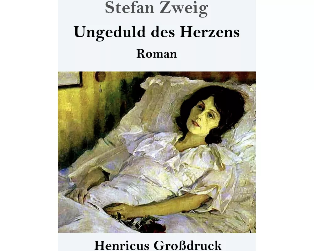 Ungeduld des Herzens (Großdruck)