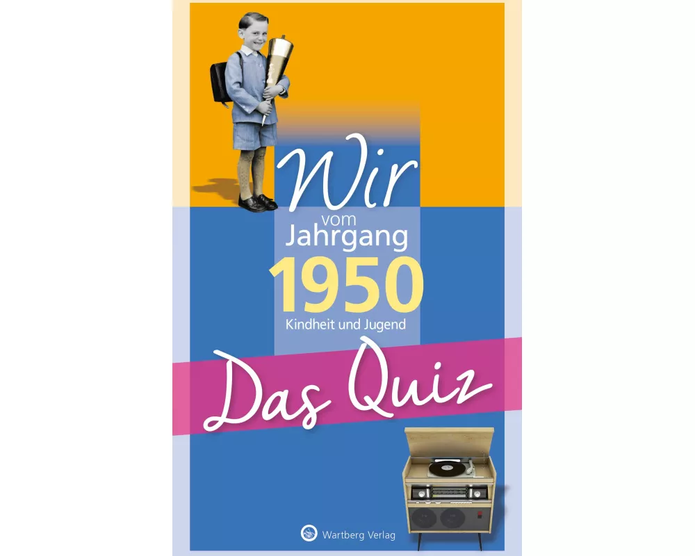 Wir vom Jahrgang 1950 - Das Quiz
