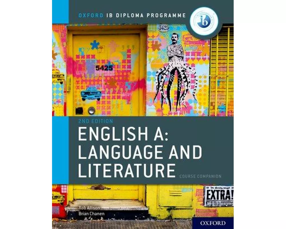 Oxford IB Diploma Programme: English A: Language and Literature Course Companion