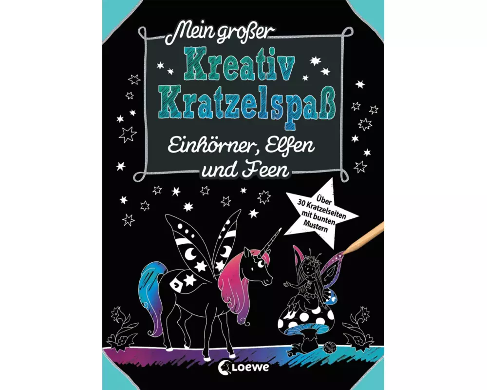 Mein großer Kreativ-Kratzelspaß: Einhörner, Elfen und Feen