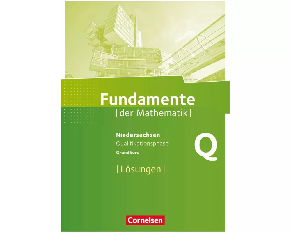 Fundamente der Mathematik, Niedersachsen, Qualifikationsphase - Grundkurs, Lösungen zum Schülerbuch