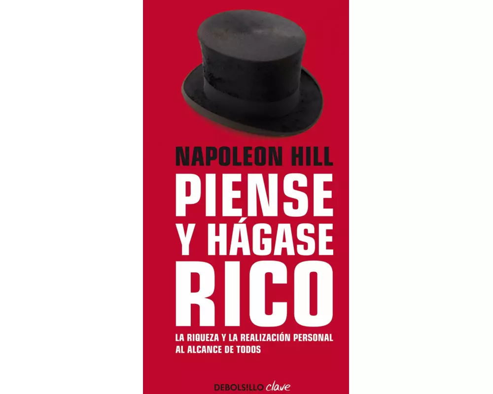 Napoleon Hill: Piense Y Hágase Rico / Think and Grow Rich