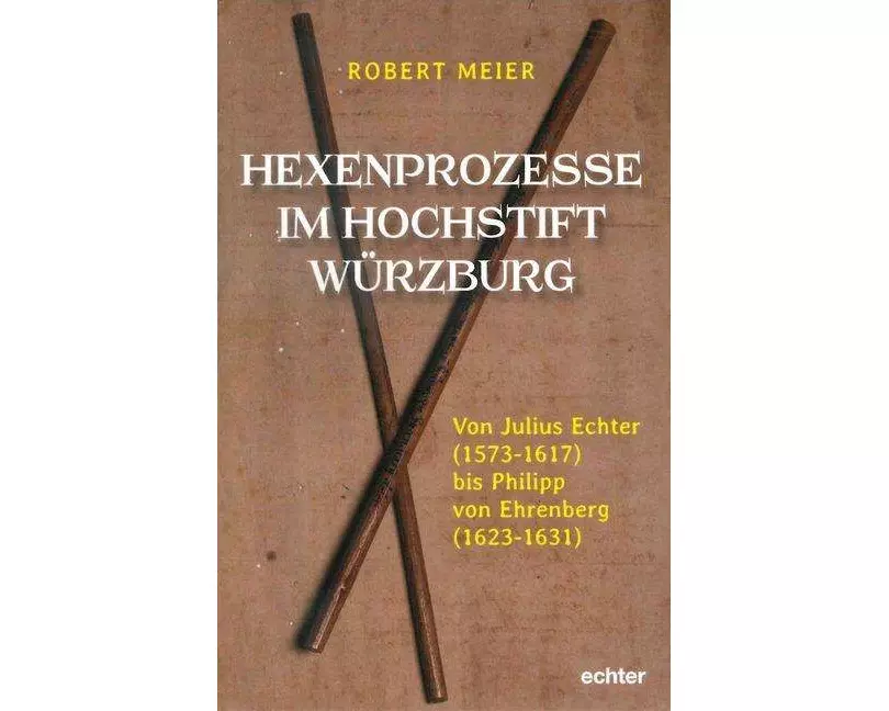 Hexenprozesse im Hochstift Würzburg