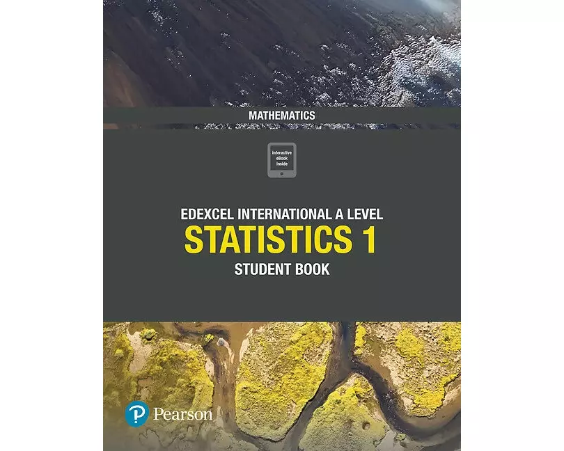 Pearson Edexcel International A Level Mathematics Statistics 1 Student Book