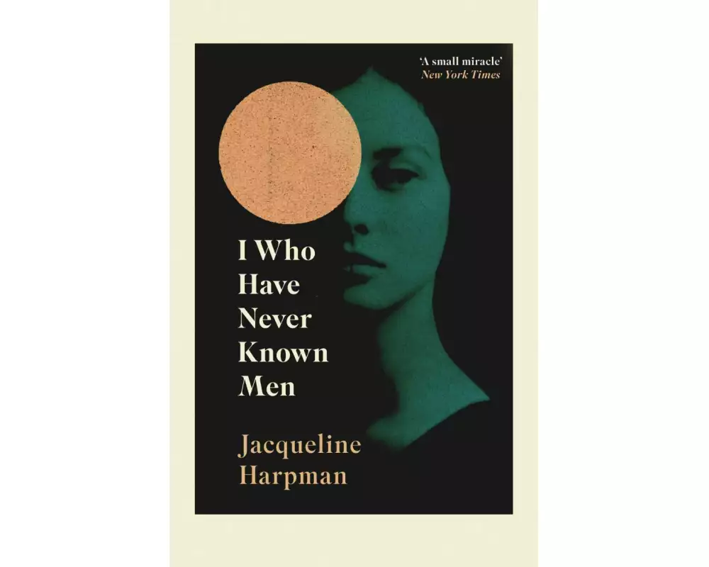 I Who Have Never Known Men