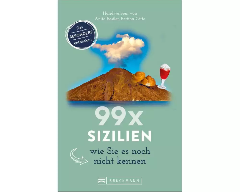 99 x Sizilien wie Sie es noch nicht kennen