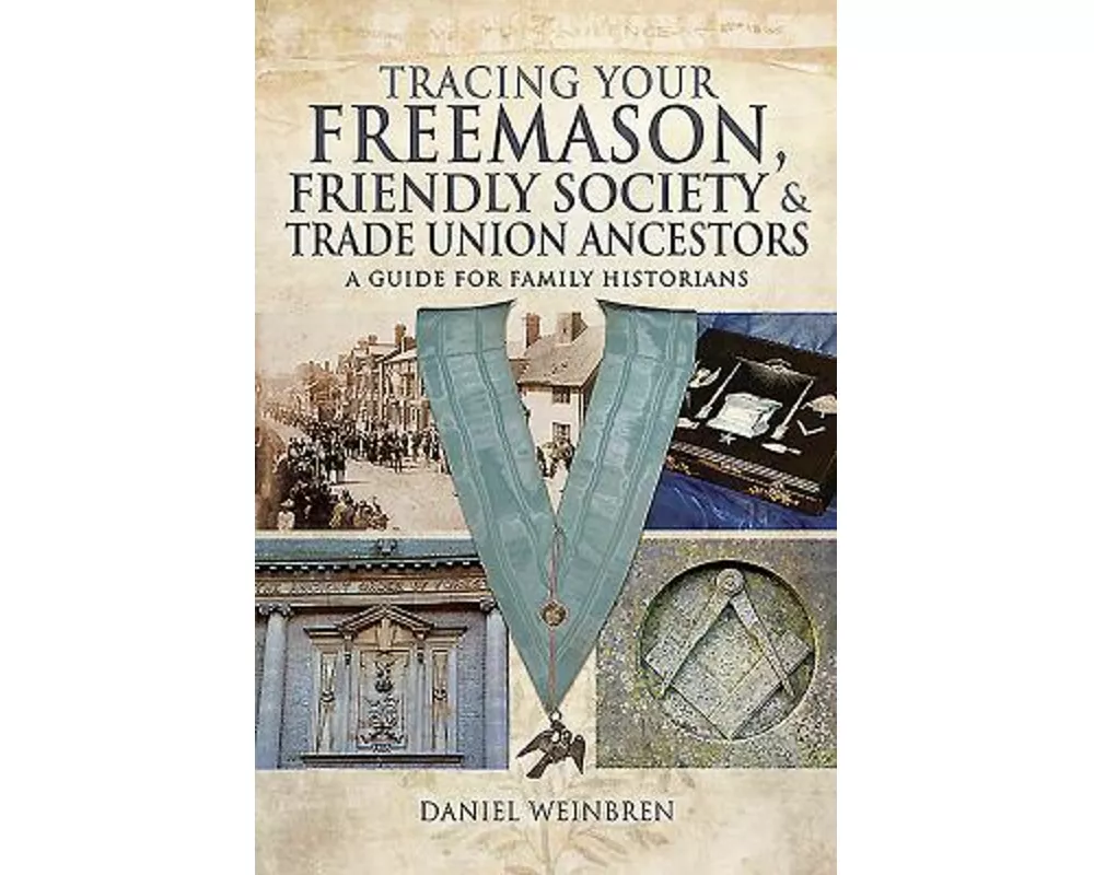 Freemasons, Friendly Societies and Trade Unions