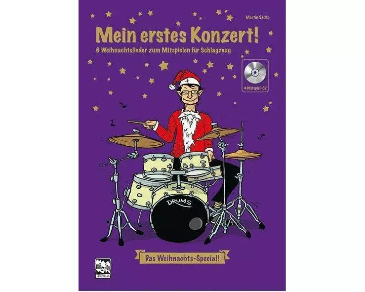 Mein erstes Konzert ! 6 Weihnachtslieder zum Mitspielen für Schlagzeug