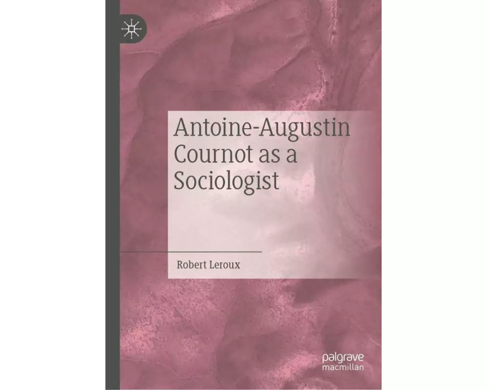 Antoine-Augustin Cournot as a Sociologist