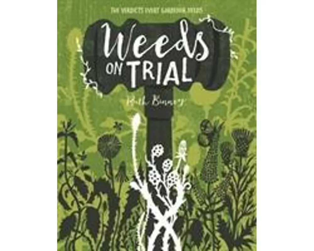 Weeds on Trial