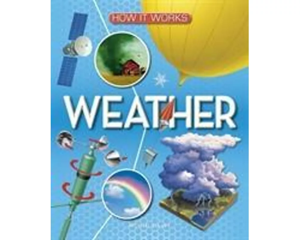 How It Works: Weather