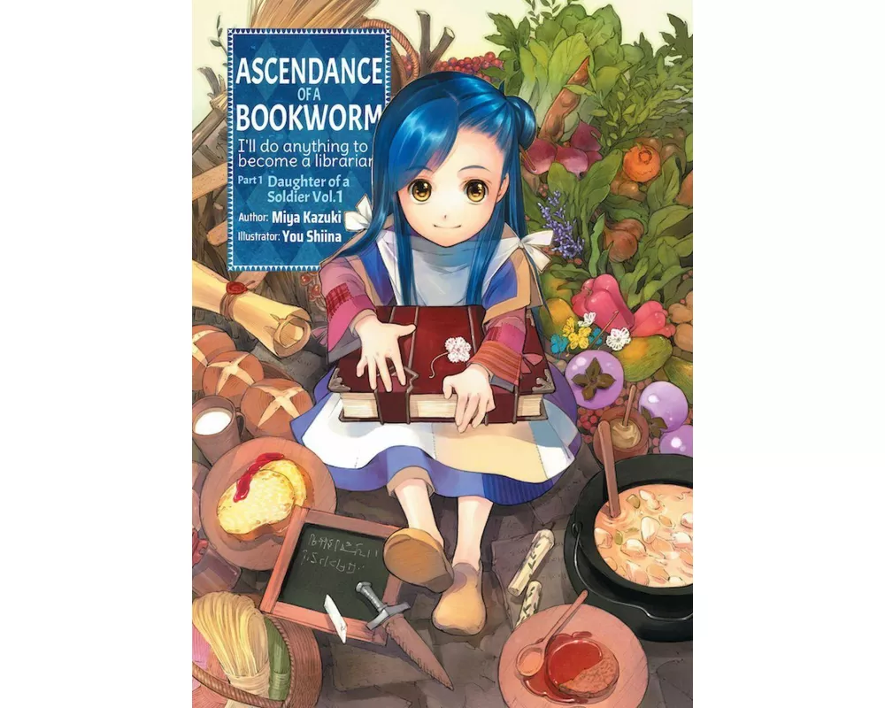 Ascendance of a Bookworm: Part 1 Volume 1 (Light Novel)