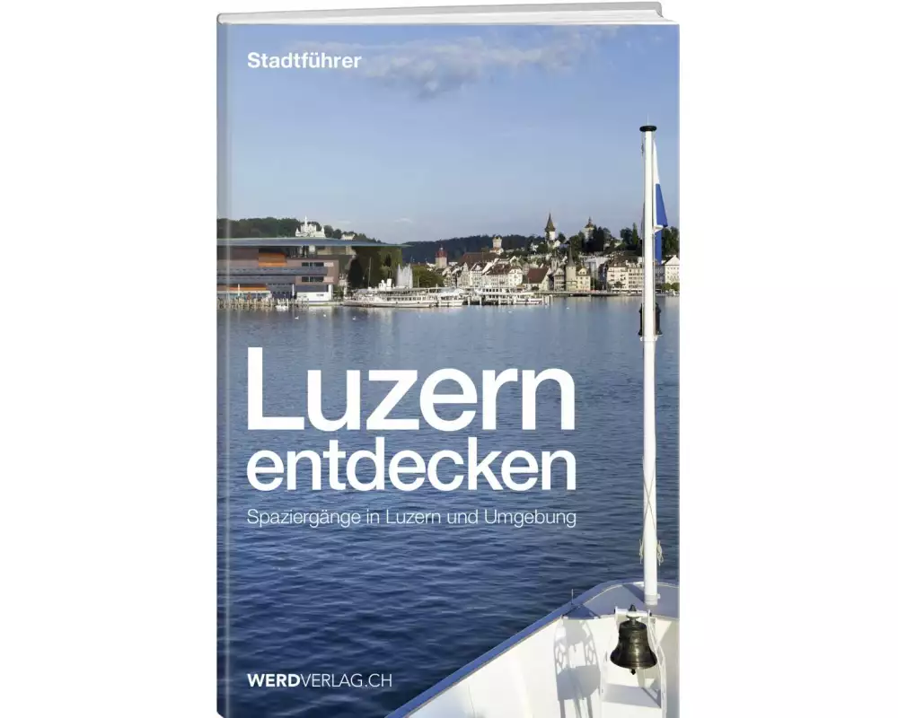 Luzern entdecken