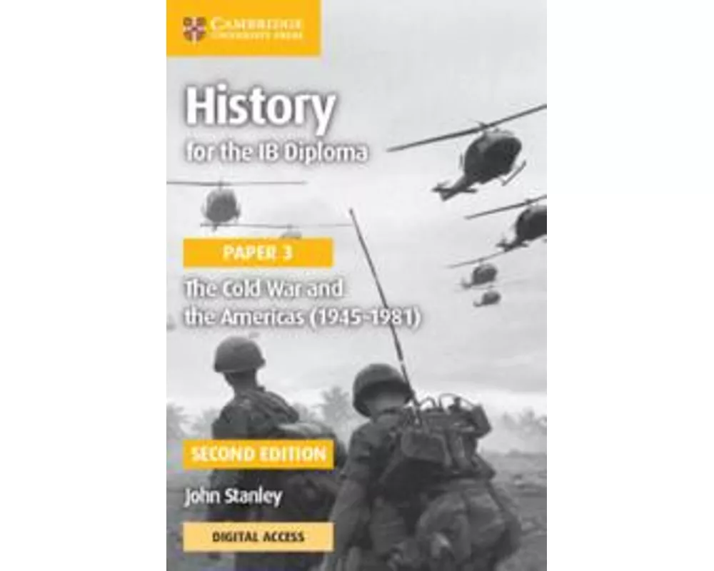 History for the IB Diploma Paper 3 The Cold War and the Americas (1945–1981) with Digital Access (2 Years)