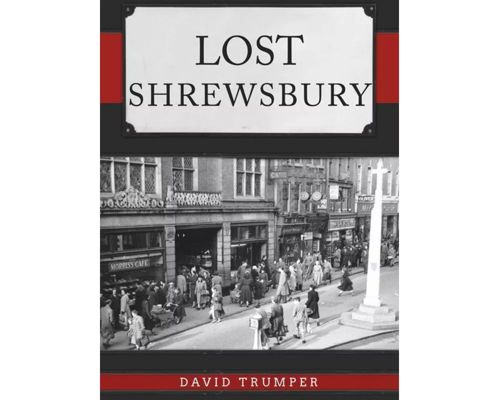 Lost Shrewsbury