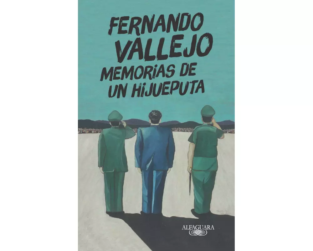 Memorias de un hijueputa / Memoirs of a Son of a Bitch