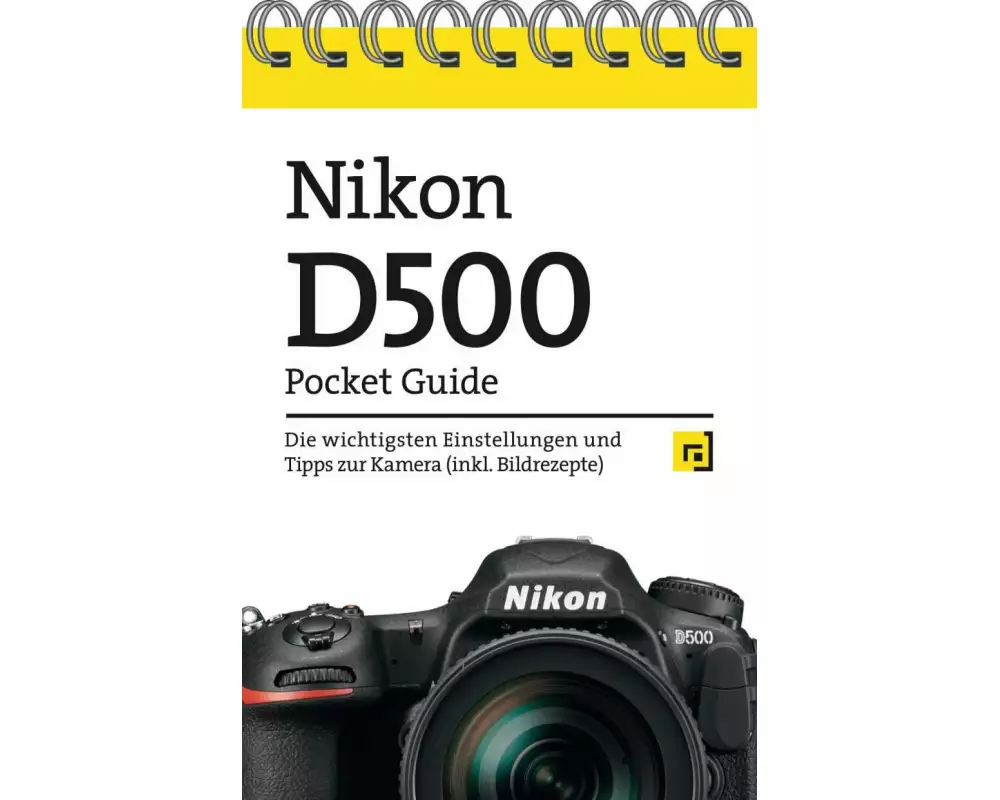 Nikon D500 Pocket Guide