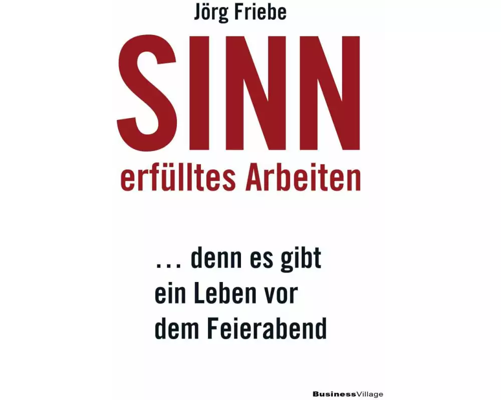 Sinnerfülltes Arbeiten