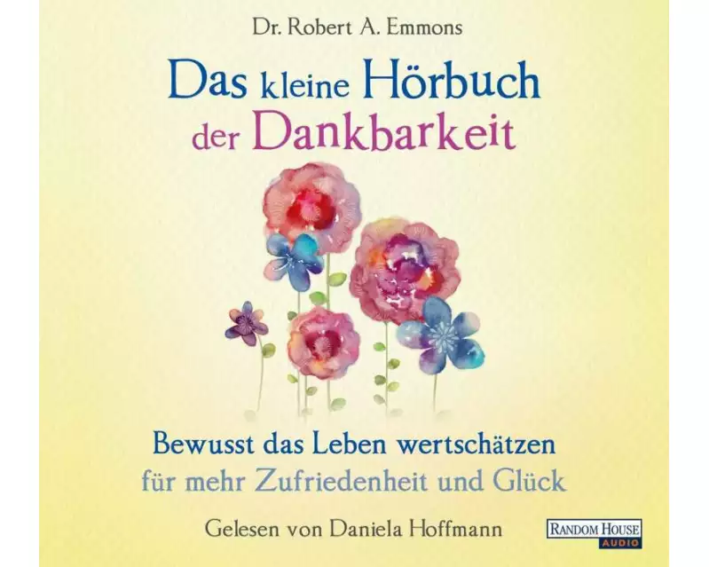 Das kleine Hör-Buch der Dankbarkeit